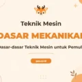 Pelatihan Basic Mechanical Engineering Komprehensif untuk Profesional Industri