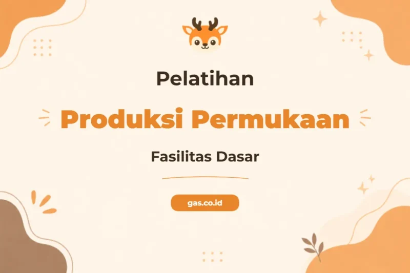 Pelatihan Basic Production Surface Facilities Untuk Profesional Industri Migas
