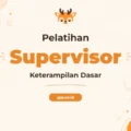 Pelatihan Basic Supervisory Skills Untuk Profesional Muda yang Ambisius