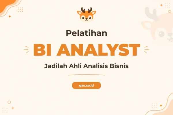 Pelatihan Bi Analyst Profesional untuk Pengambilan Keputusan Strategis