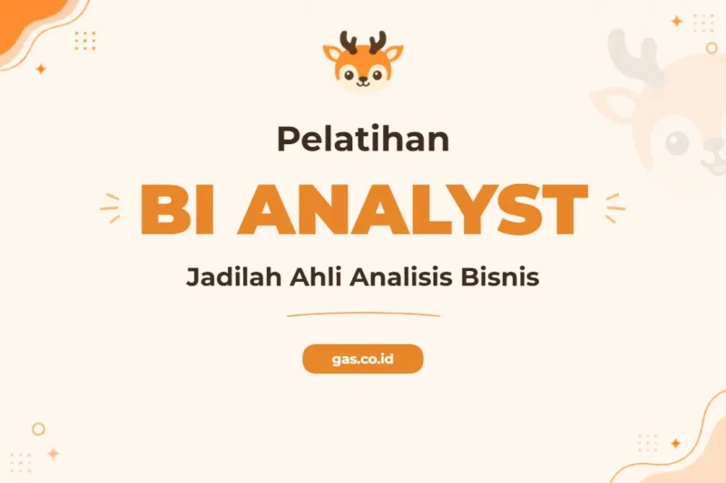Pelatihan Bi Analyst Profesional untuk Pengambilan Keputusan Strategis