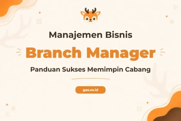 Pelatihan Branch Manager Profesional untuk Kesuksesan Bisnis Anda