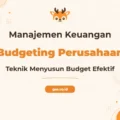 Pelatihan Budget Perusahaan