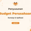 Pelatihan Budget Perusahaan Konsep dan Aplikasi Komprehensif untuk Profesional