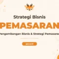 Pelatihan Business Development Marketing Strategi Ampuh Untuk Pertumbuhan Bisnis