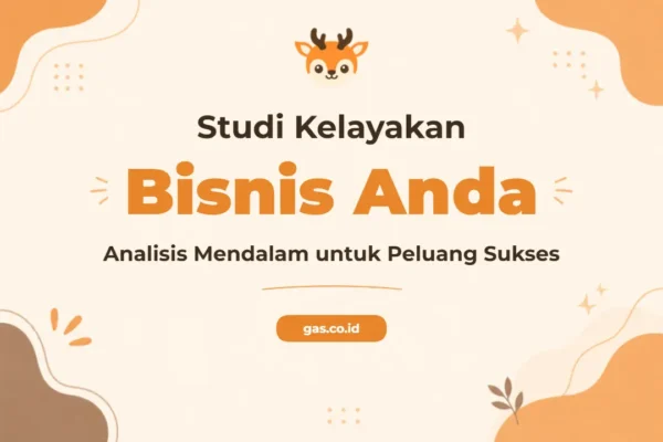 Pelatihan Business Feasibility Study Komprehensif untuk Pengambilan Keputusan Strategis