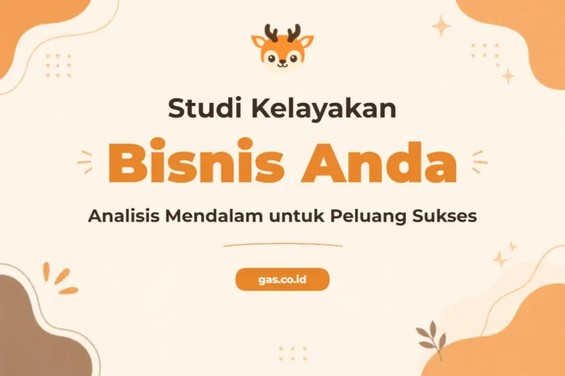 Pelatihan Business Feasibility Study Komprehensif untuk Pengambilan Keputusan Strategis