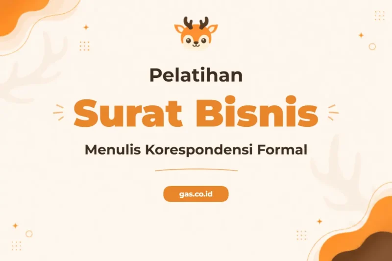 Pelatihan Business Letters Writing Profesional untuk Komunikasi Bisnis Unggul