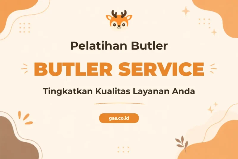Pelatihan Butler Service Profesional untuk Standar Layanan Unggul