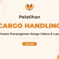 Pelatihan Cargo Handling Profesional untuk Industri Logistik