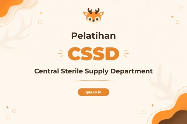Pelatihan Central Sterile Supply Department untuk Profesional Kesehatan Unggul