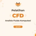 Pelatihan Cfd ( Computing Fluid Dynamics) untuk Inovasi Teknik dan Desain Produk