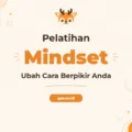 Pelatihan Change Your Mindset Untuk Transformasi Pribadi dan Profesional