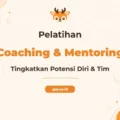 Pelatihan Coaching Counseling Mentoring Komprehensif untuk Profesional Unggul
