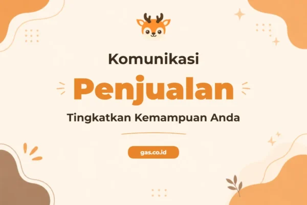 Pelatihan Communication Skills Sales Profesional untuk Sukses Penjualan