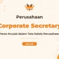 Pelatihan Corporate Secretary Profesional untuk Tata Kelola Perusahaan Unggul