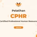 Pelatihan Cphr Certified Professional Human Resource Unggul untuk Profesional SDM