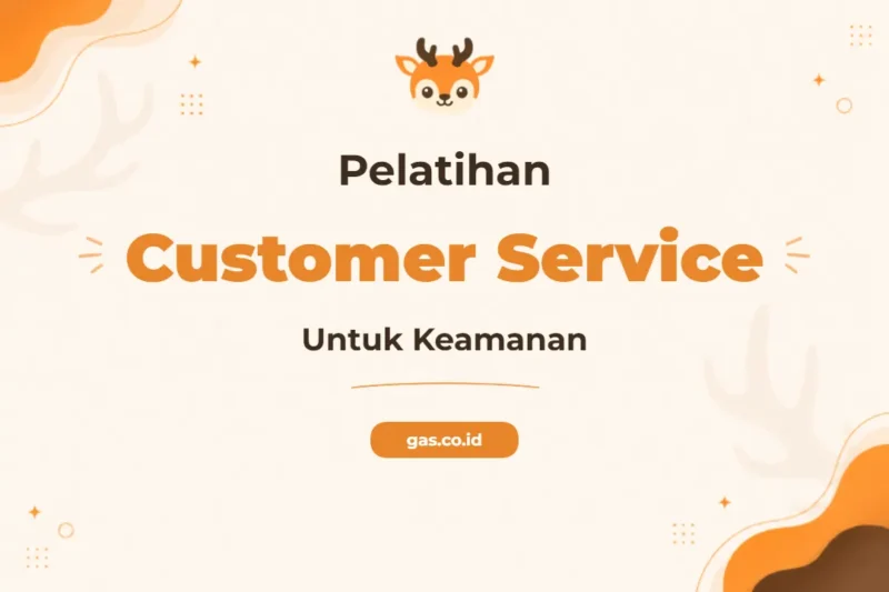 Pelatihan Customer Service Security Profesional untuk Garda Terdepan