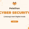 Pelatihan Cyber Security Profesional untuk Era Digital