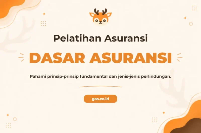 Pelatihan Dasar Asuransi Komprehensif untuk Profesional Finansial