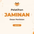 Pelatihan Dasar Penilaian Jaminan