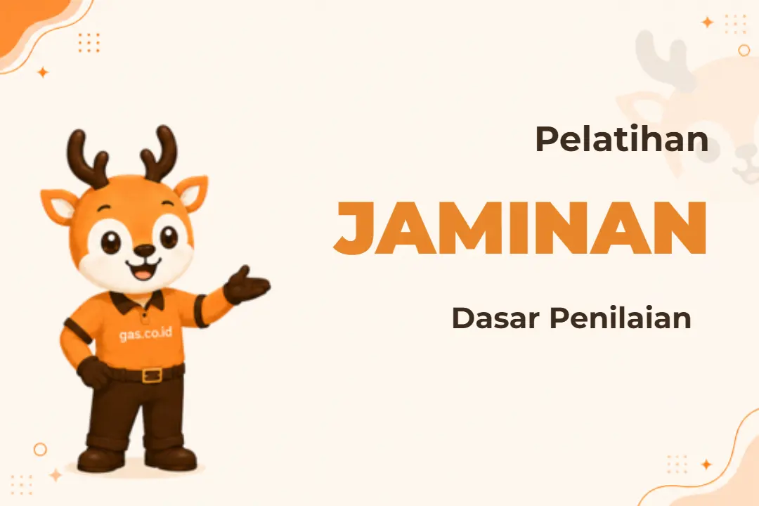 Pelatihan Dasar Penilaian Jaminan