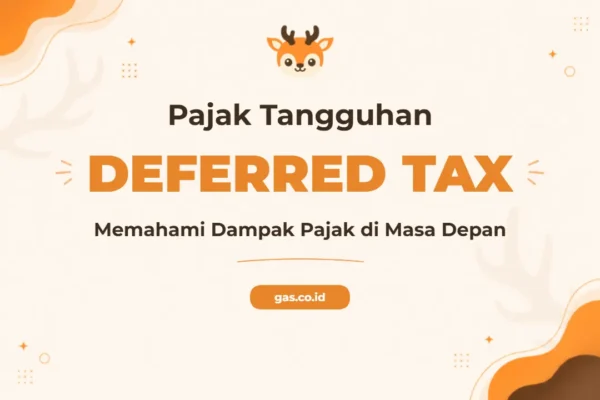 Pelatihan Deferred Tax untuk Profesional Pajak dan Keuangan