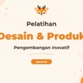 Pelatihan Design Product Development Profesional untuk Inovator Industri