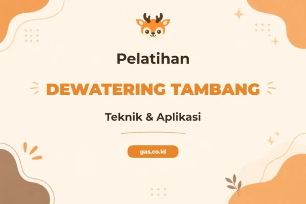 Pelatihan Dewatering Tambang untuk Profesional Industri Pertambangan