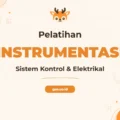 Pelatihan Electrical Instrumentation & Control System untuk Profesional Industri Modern