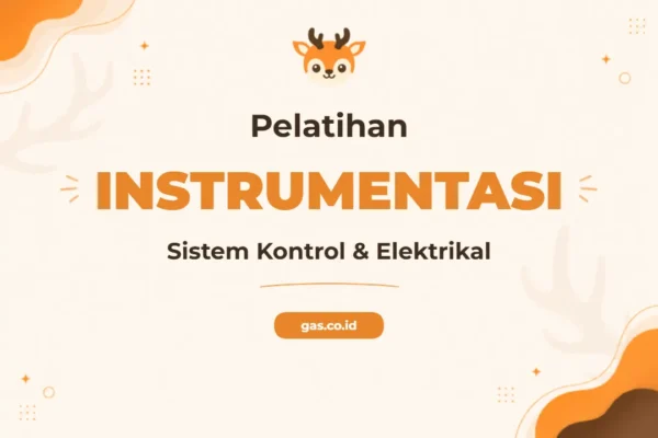 Pelatihan Electrical Instrumentation & Control System untuk Profesional Industri Modern