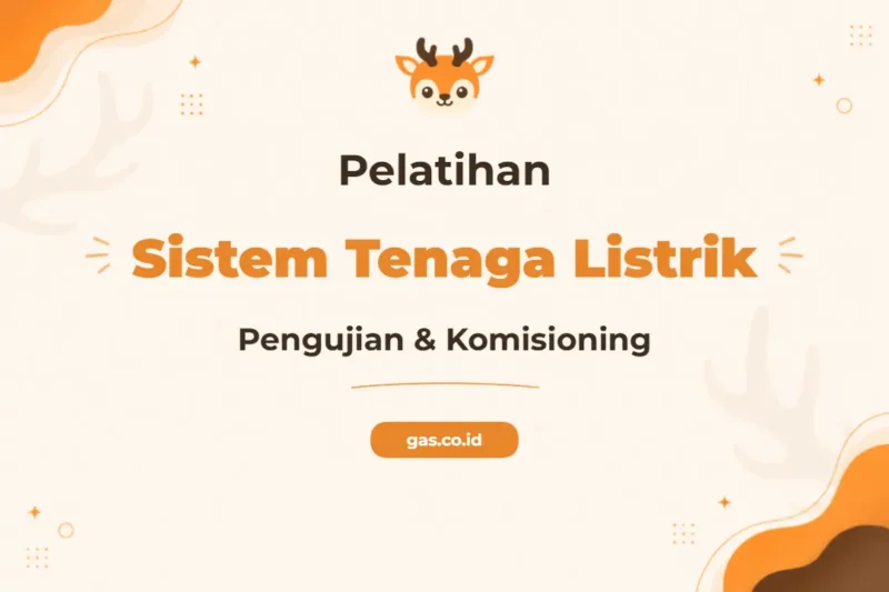 Pelatihan Electrical Testing Commissioning Of Electric Power System untuk Profesional Industri
