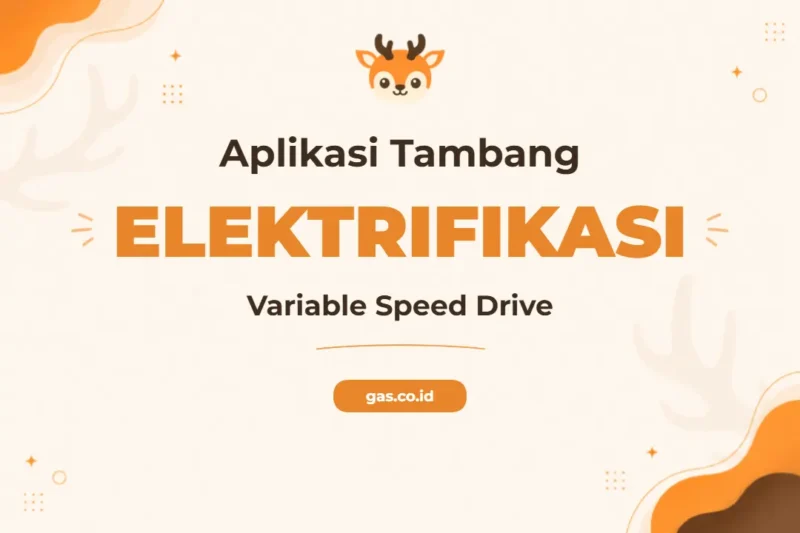 Pelatihan Electrification Variable Speed Drive untuk Industri Pertambangan Tingkat Lanjut