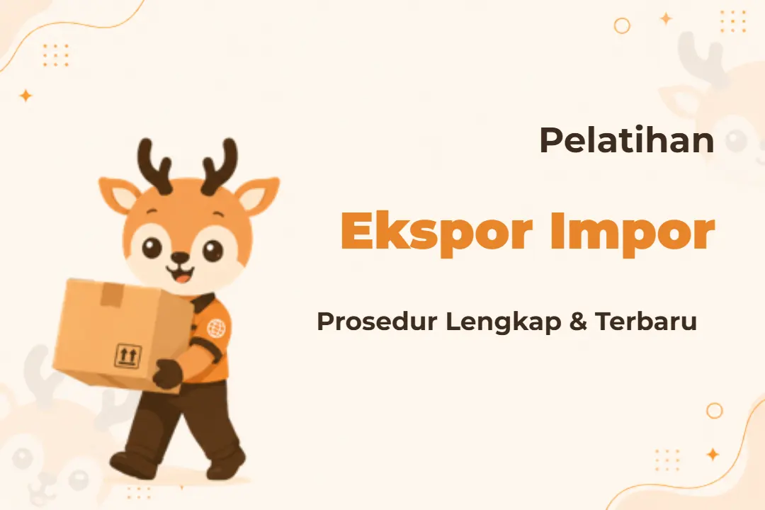 Pelatihan Export Import Procedures