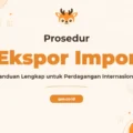 Pelatihan Export Import Procedur Komprehensif untuk Profesional Global
