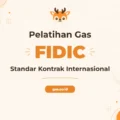 Pelatihan Fidic Kontrak Konstruksi Global untuk Profesional Proyek