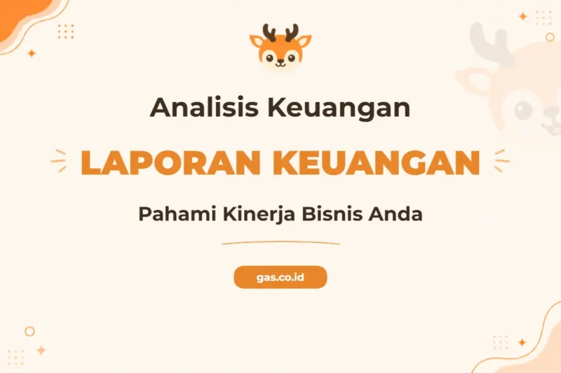 Pelatihan Financial Statement Analysis Profesional untuk Pengambil Keputusan Strategis