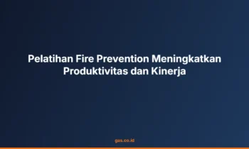 Pelatihan Fire Prevention Produktivitas
