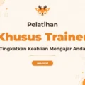 Pelatihan For Trainers Menjadi Instruktur Profesional Unggul