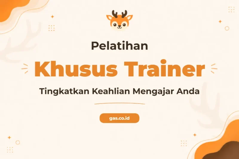 Pelatihan For Trainers Menjadi Instruktur Profesional Unggul
