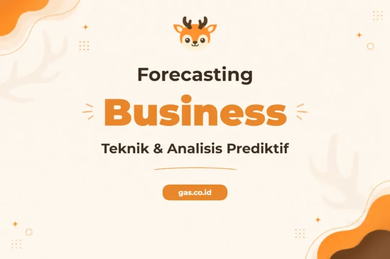 Pelatihan Forecasting Technique & Business Unggul untuk Pengambilan Keputusan Strategis