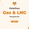 Pelatihan Gas and Lng Measurement untuk Profesional Industri Migas Akurat