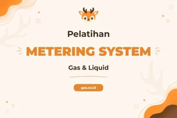Pelatihan Gas Liquid Metering untuk Akurasi Pengukuran Industri