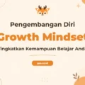 Pelatihan Growth Mindset dan Learning Agility untuk Profesional Adaptif