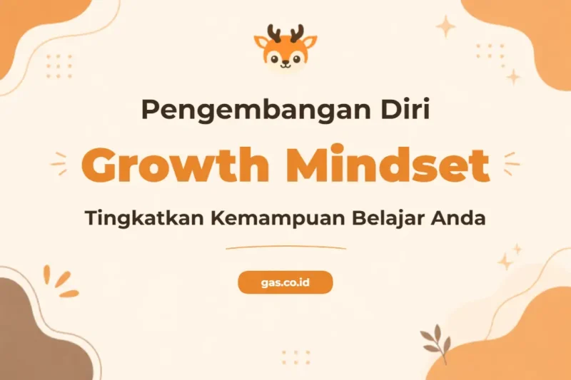 Pelatihan Growth Mindset dan Learning Agility untuk Profesional Adaptif