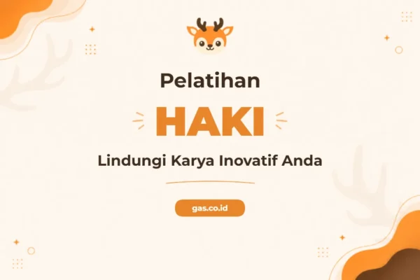 Pelatihan Hak Kekayaan Intelektual Unggul untuk Profesional Bisnis