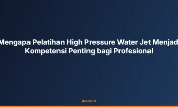 Pelatihan High Pressure Water Jet