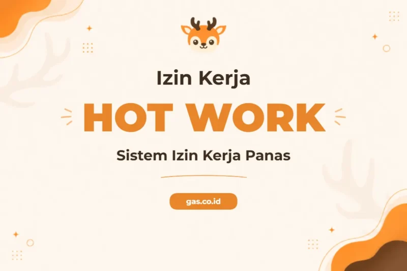 Pelatihan Hot Work Permit Untuk Keselamatan Kerja Maksimal