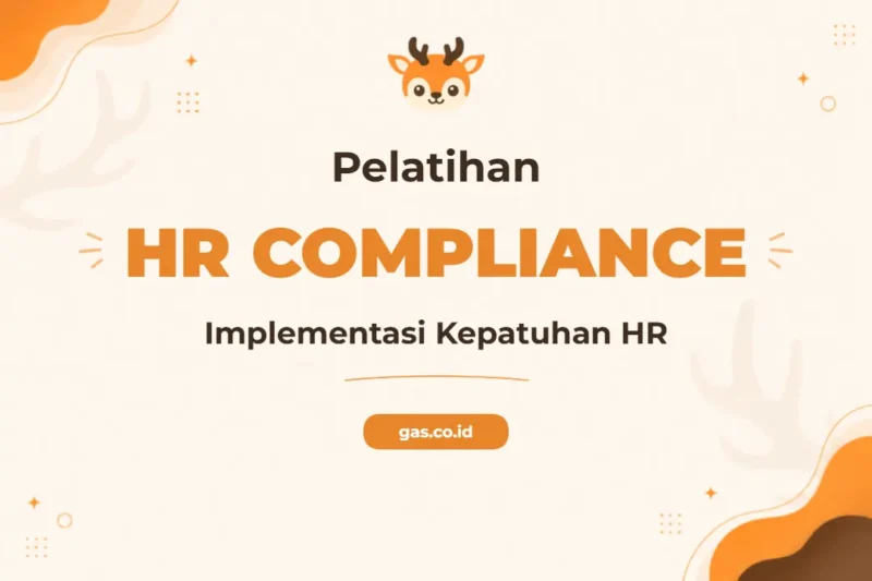 Pelatihan HR Compliance Implementation untuk Profesional SDM Unggul