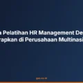 Bagaimana Pelatihan HR Management Development Diterapkan di Perusahaan Multinasional
